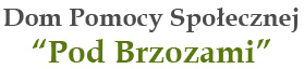 Dom Pomocy Społecznej „Pod Brzozami”